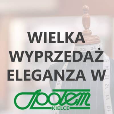 WIELKA WYPRZEDAŻ ELEGANZA