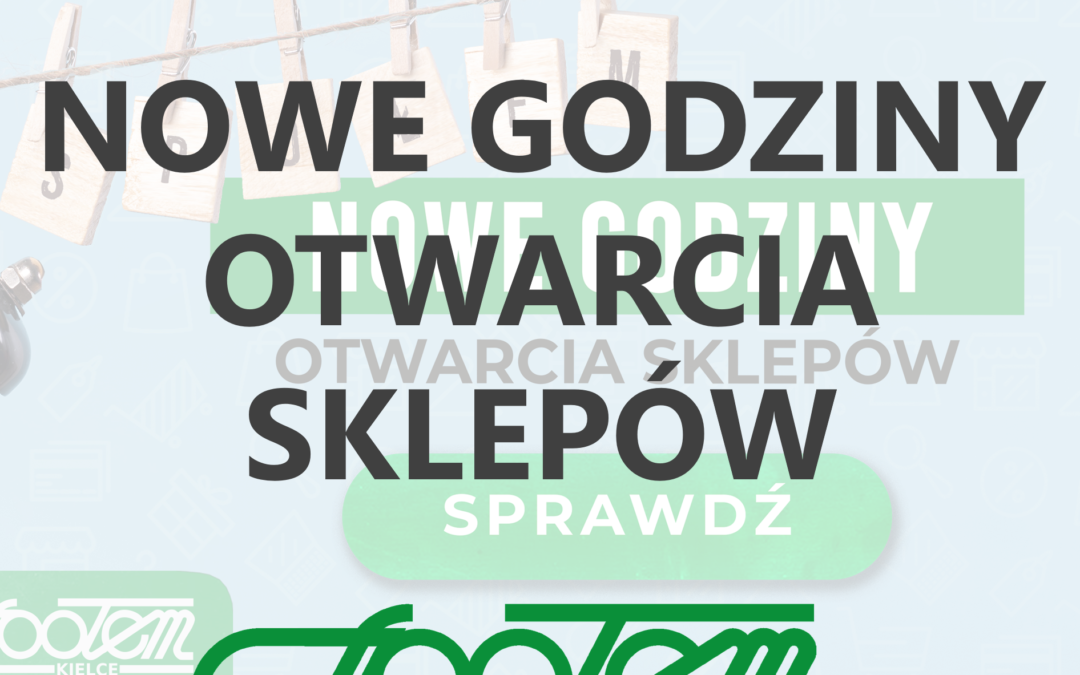 Nowe godziny otwarcia sklepów