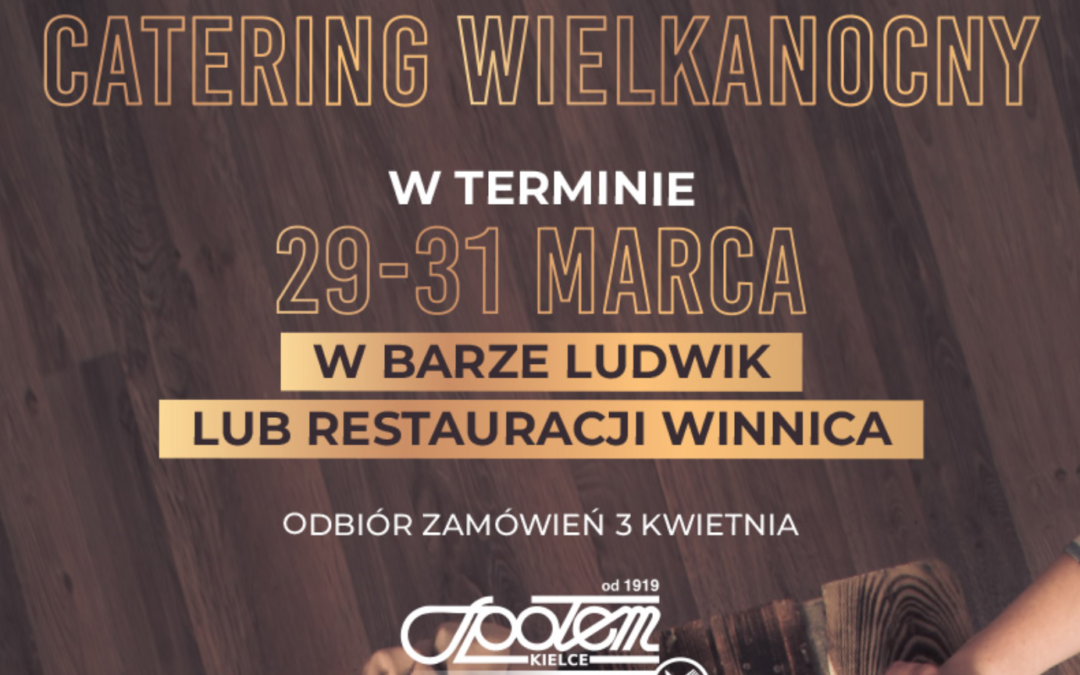 Wielkanocny CATERING od Społem Kielce Gastronomia!