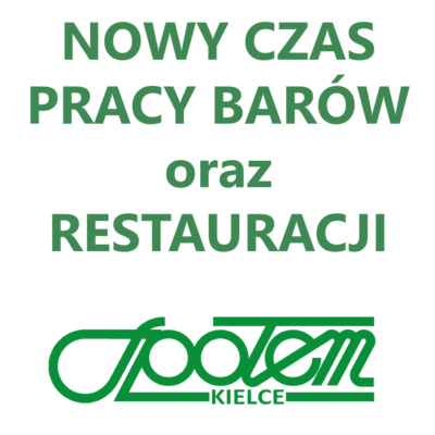 Zmiana godzin otwarcia barów oraz restauracji Społem Kielce