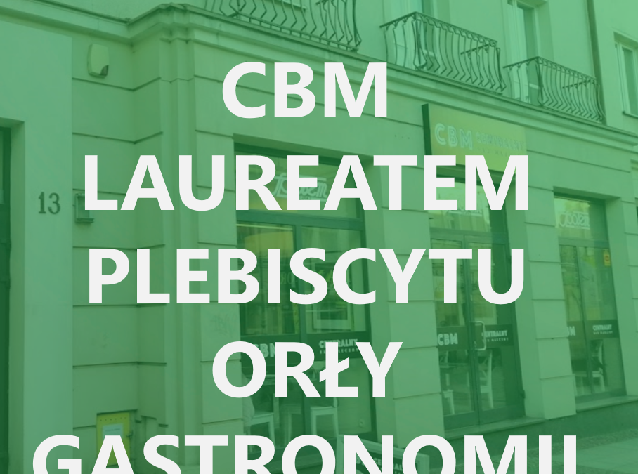 Centralny Bar Mleczny laureatem plebiscytu Orły Gastronomii